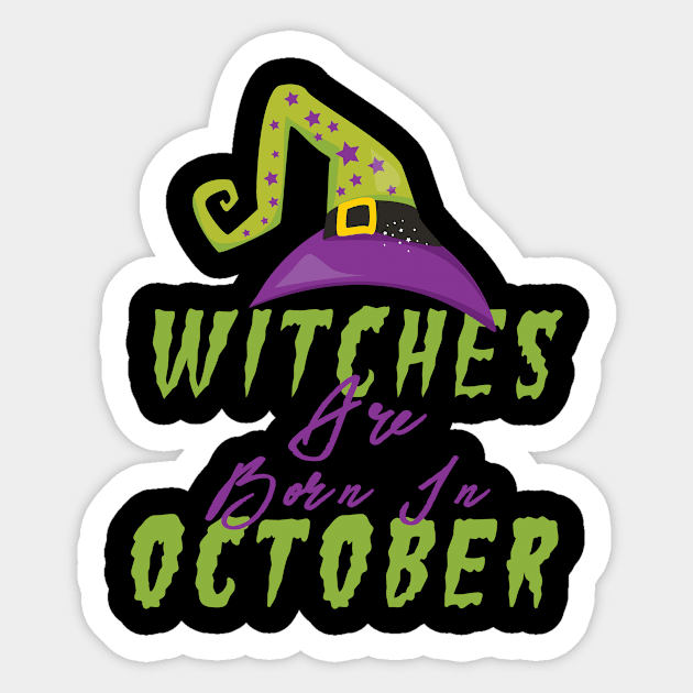 Witches Are Born In October Halloween Hat Sticker by 4Craig